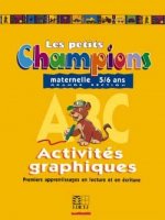 Les petits Champions/Activités graphiques - Grande section