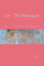 LE TELEMAQUE, N 45/2014. L'EDUCATION EN EXERCICE (S)