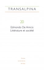 TRANSALPINA, N  20/2017. EDMONDO DE AMICIS : LITTERATURE ET SOCIETE