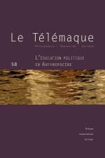 LE TELEMAQUE, N  58/2020. L'EDUCATION POLITIQUE EN ANTHROPOCENE