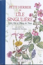 Petit herbier de l'île singulière - entre Sète et l'étang de Thau