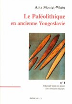 LE PALEOLITHIQUE EN ANCIENNE YOUGOSLAVIE