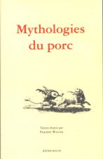 MYTHOLOGIES DU PORC
