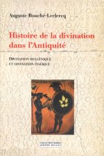 HISTOIRE DE LA DIVINATION DANS L'ANTIQUITE