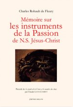 MEMOIRE SUR LES INSTRUMENTS DE LA PASSION DE JESUS-CHRI