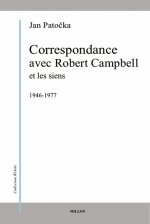 CORRESPONDANCE AVEC ROBERT CAMPBELL ET LES SIENS