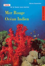 Mer rouge Océan indien - Les invertébrés - tome 1