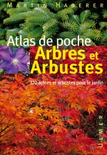 Arbres et arbustes - Atlas de poche