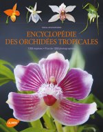 Encyclopédie des orchidées tropicales