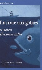 La Mare Aux Gobies Et Autres Hist Salees
