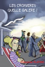 Croisieres, Quelle Galere!(Les)