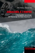Arraches A L'Enfer, Naufrages Du Sean Seymour Ii