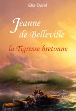 Jeanne De Belleville, La Tigresse Bretonne