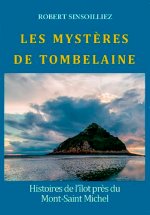 Tombelaine, L'Îlot Du Mont Saint Michel