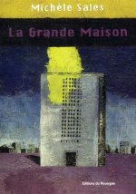 Grande maison (la)