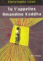 Tu t'appelles amandine keddah