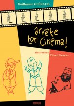Arrete ton cinema !
