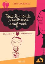 Tout le monde s'embrasse sauf moi