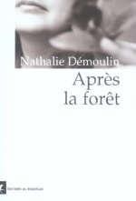 Après la forêt