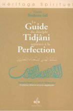 Le guide du disciple Tidjâni aspirant à la perfection