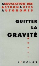 QUITTER LA GRAVITE