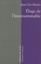 ELOGE DE L'INCONSOMMABLE