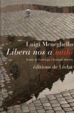 LIBERA NOS A MALO