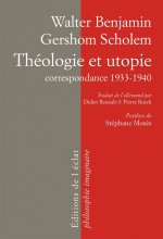 THEOLOGIE ET UTOPIE - CORRESPONDANCE 1933-1940