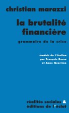 LA BRUTALITE FINANCIERE
