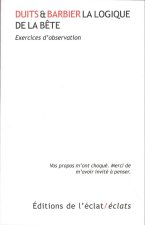 LA LOGIQUE DE LA BETE