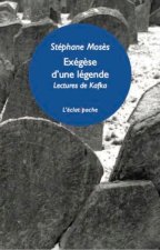 EXEGESE D'UNE LEGENDE - LECTURES DE KAFKA