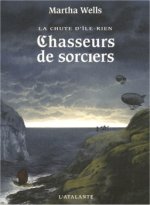CHASSEURS DE SORCIERS LA CHUTE D ILE RIEN 1