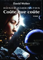 COUTE QUE COUTE TOME 2 HONOR HARRINGTON 11