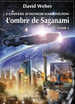 L OMBRE DE SAGANAMI 1  L UNIVERS D HONOR HARRINGTON