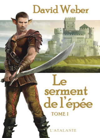 LE SERMENT DE L EPEE TOME 1
