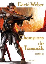 CHAMPIONS DE TOMANAK TOME 2
