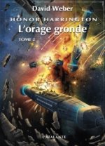 L'ORAGE GRONDE HONOR HARRINGTON T2
