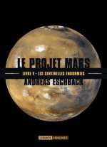 LES SENTINELLES ENDORMIES LE PROJET MARS V