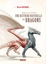 UNE HISTOIRE NATURELLE DES DRAGONS