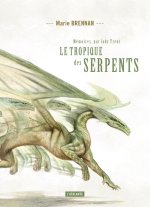LE TROPIQUE DES SERPENTS