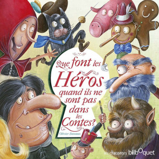 Que font les héros quand ils ne sont pas dans les contes ?