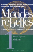 Mondes rebelles - tome 1 Amériques Afrique