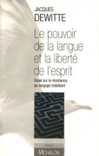 Le pouvoir de la langue et la liberté de l'esprit