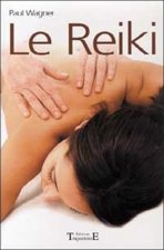 Reiki - le sentier qui mène à la guérison