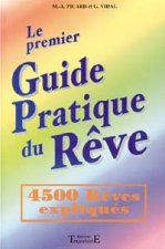 Le premier guide pratique du rêve