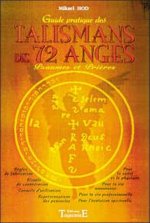 Guide pratique des talismans des 72 anges - psaumes et prières