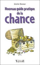 Nouveau guide pratique de la chance