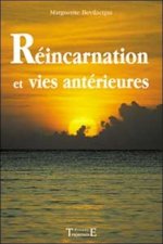 Réincarnation et vies antérieures - preuves et témoignages