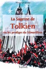 La sagesse de Tolkien ou Les prodiges du 
