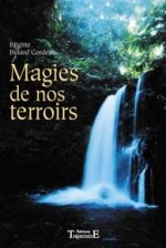 La magie de nos terroirs